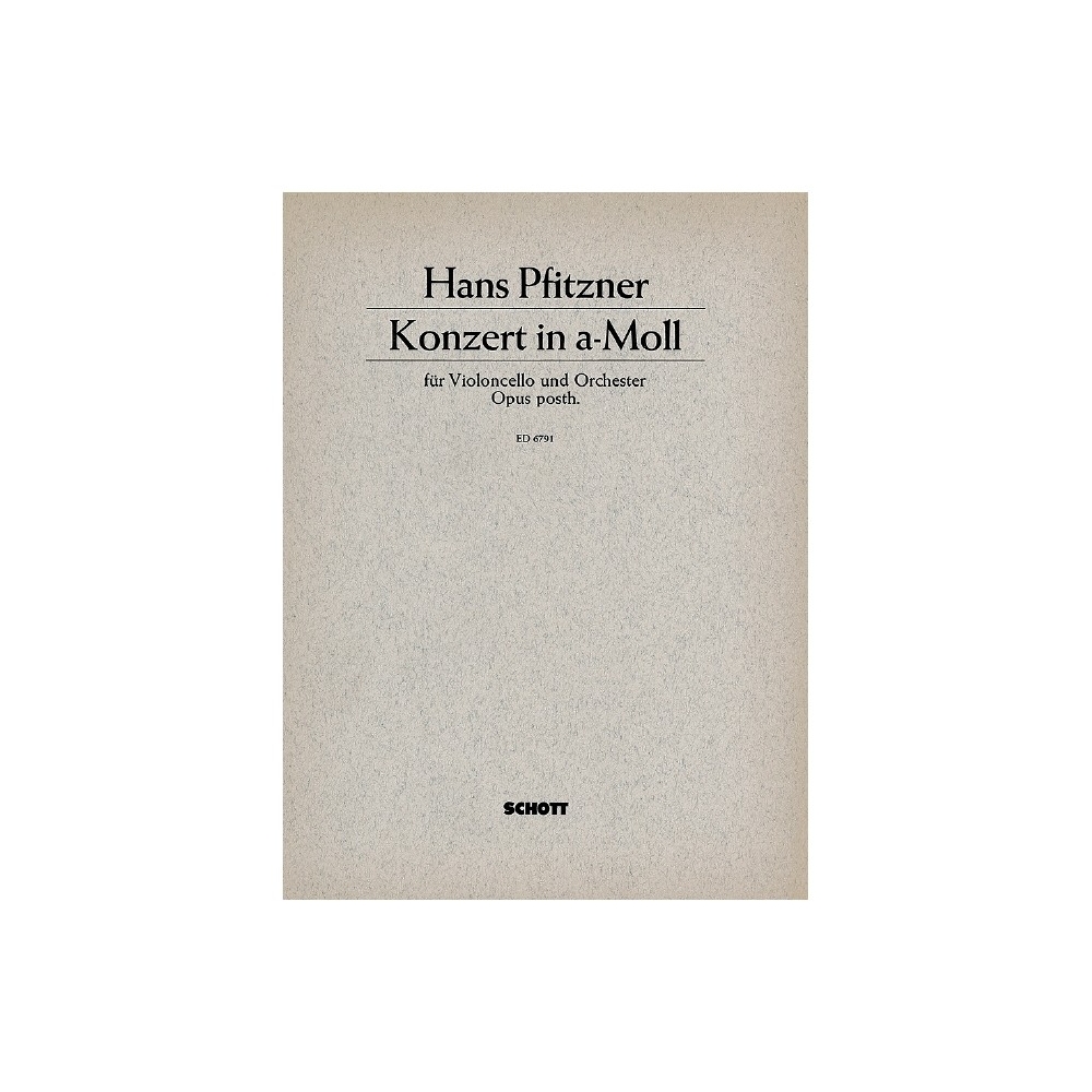 Pfitzner, Hans - Cello Concerto in A Minor op. posth.