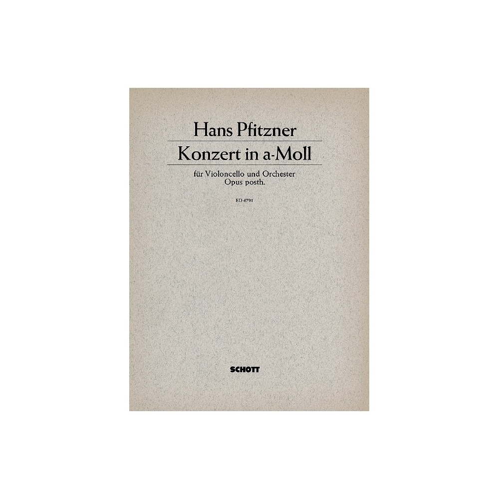 Pfitzner, Hans - Cello Concerto in A Minor op. posth. 