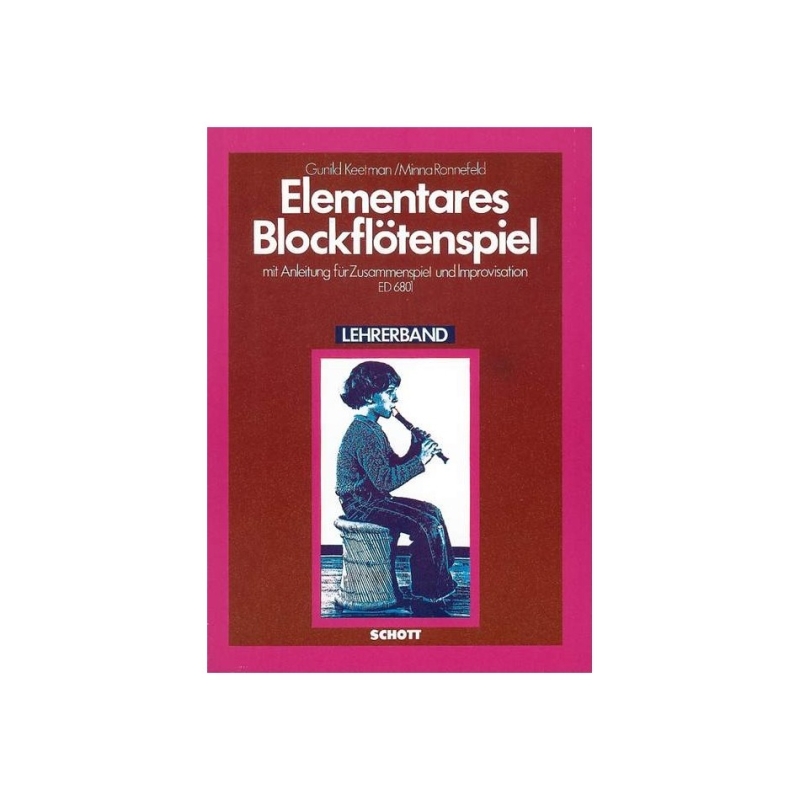 Keetman & Lange-Ronnefeld - Elementares Blockflötenspiel