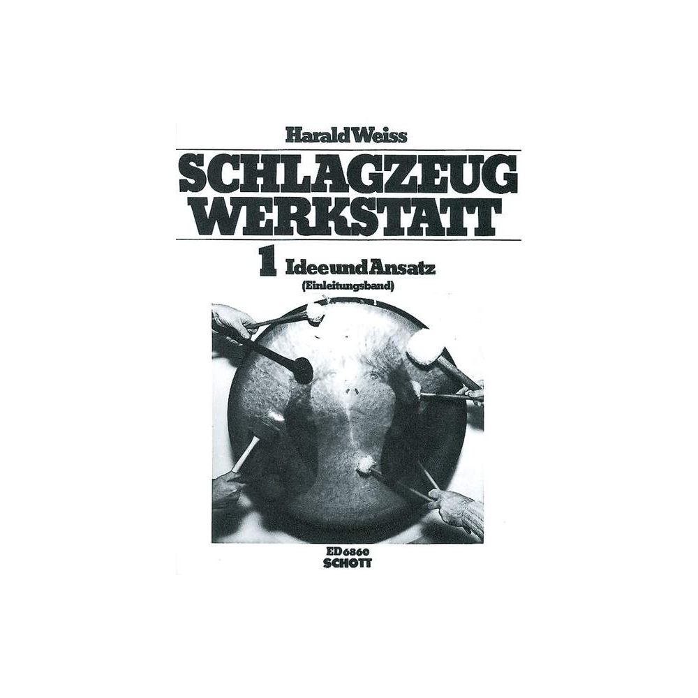 Weiss, Harald - Die Schlagzeugwerkstatt Vol. 1