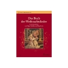 Das Buch der Weihnachtslieder 