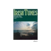 Irish Tunes - 90 Irish Tunes for fiddle, flute, accordion, other melody instruments and chordal instruments (guitar etc.)