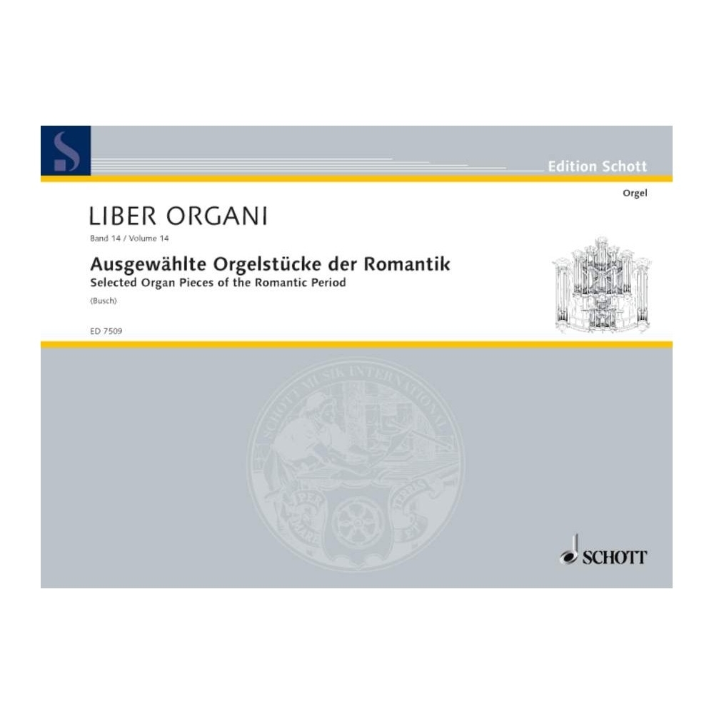 Selected Organ Pieces of the Romantic Period Vol. 1