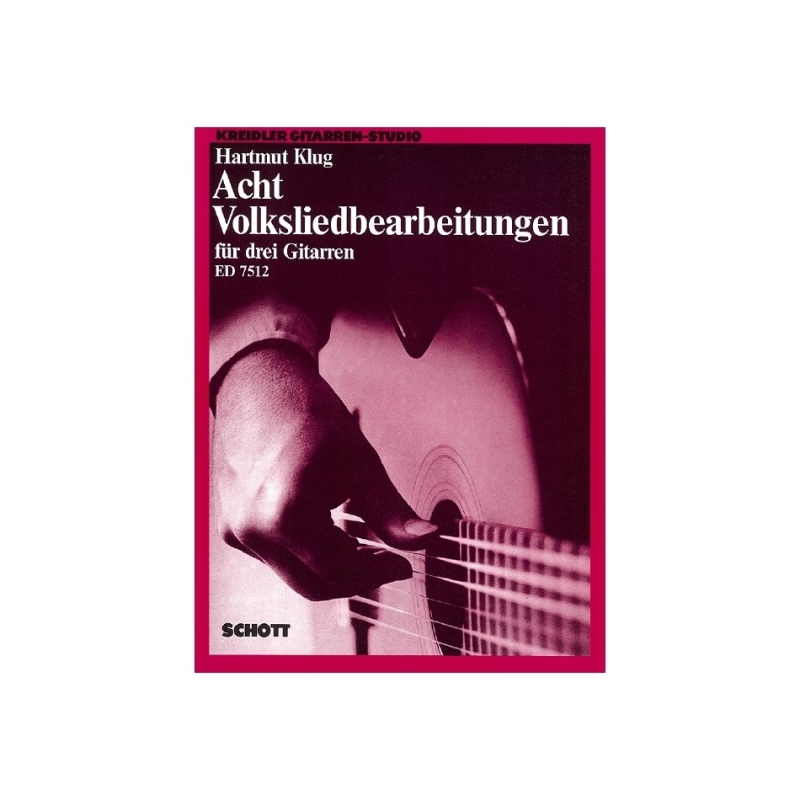 Acht Volksliedbearbeitungen 