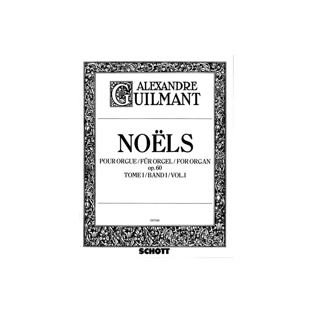 Guilmant, Félix Alexandre - Noëls op. 60 Vol. 1