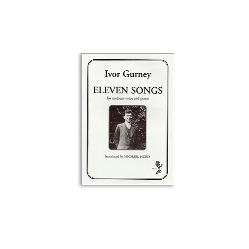 Gurney, Ivor (Bertie) - Eleven Songs