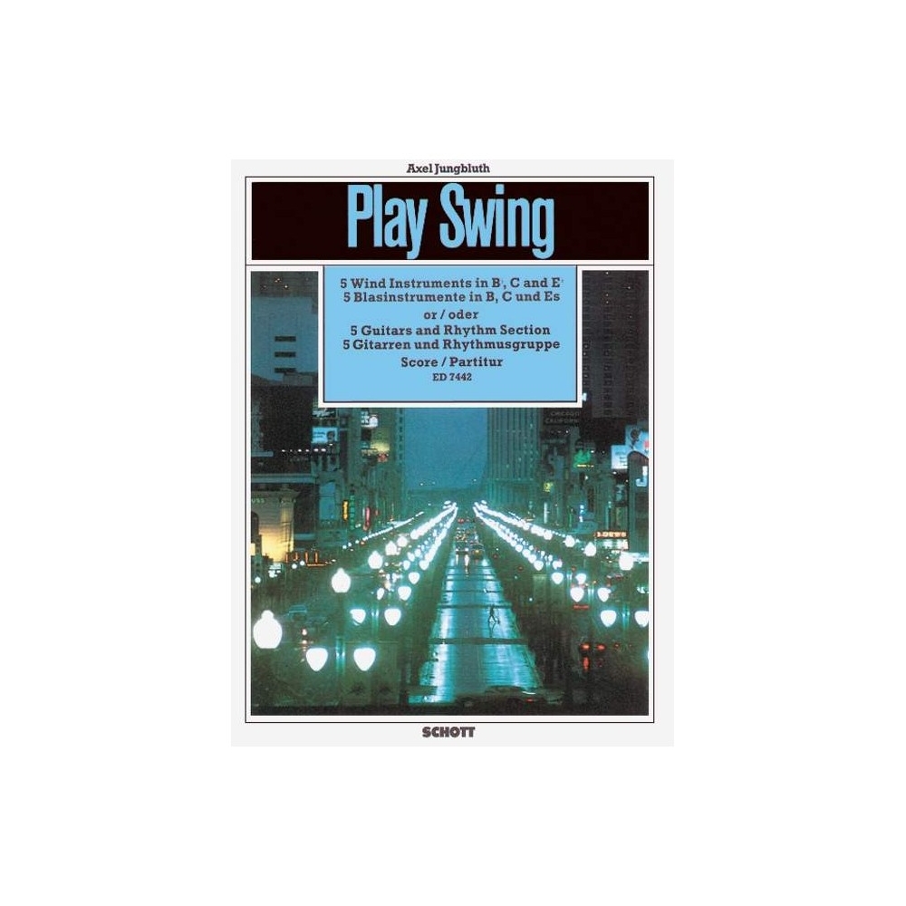 Jungbluth, Axel - Play Swing for instrumental groups 
