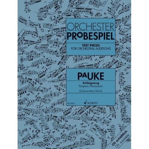 Test Pieces for Orchestral Auditions Timpani / Percussion - Excerpts from the Operatic and Concert Repertoire