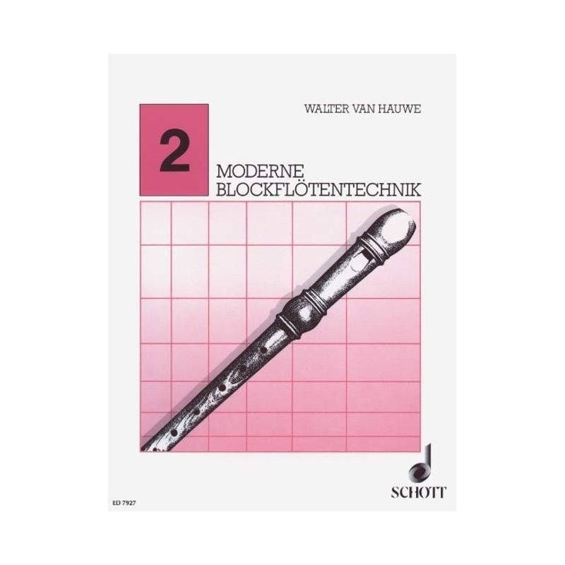 Hauwe, Walter van - Moderne Blockflötentechnik Vol. 2