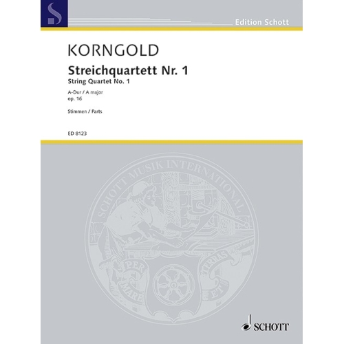 Korngold, Erich Wolfgang - Quartet No. 1 A Major op. 16