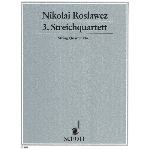 Roslavets, Nikolai Andreyevich - 3.  String quartet