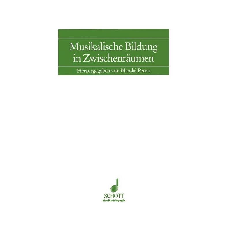 Musikalische Bildung in Zwischenräumen 