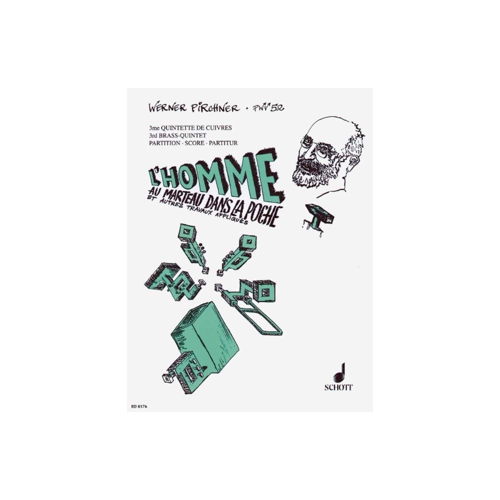 Pirchner, Werner - L'Homme au marteau dans la poche PWV 52 