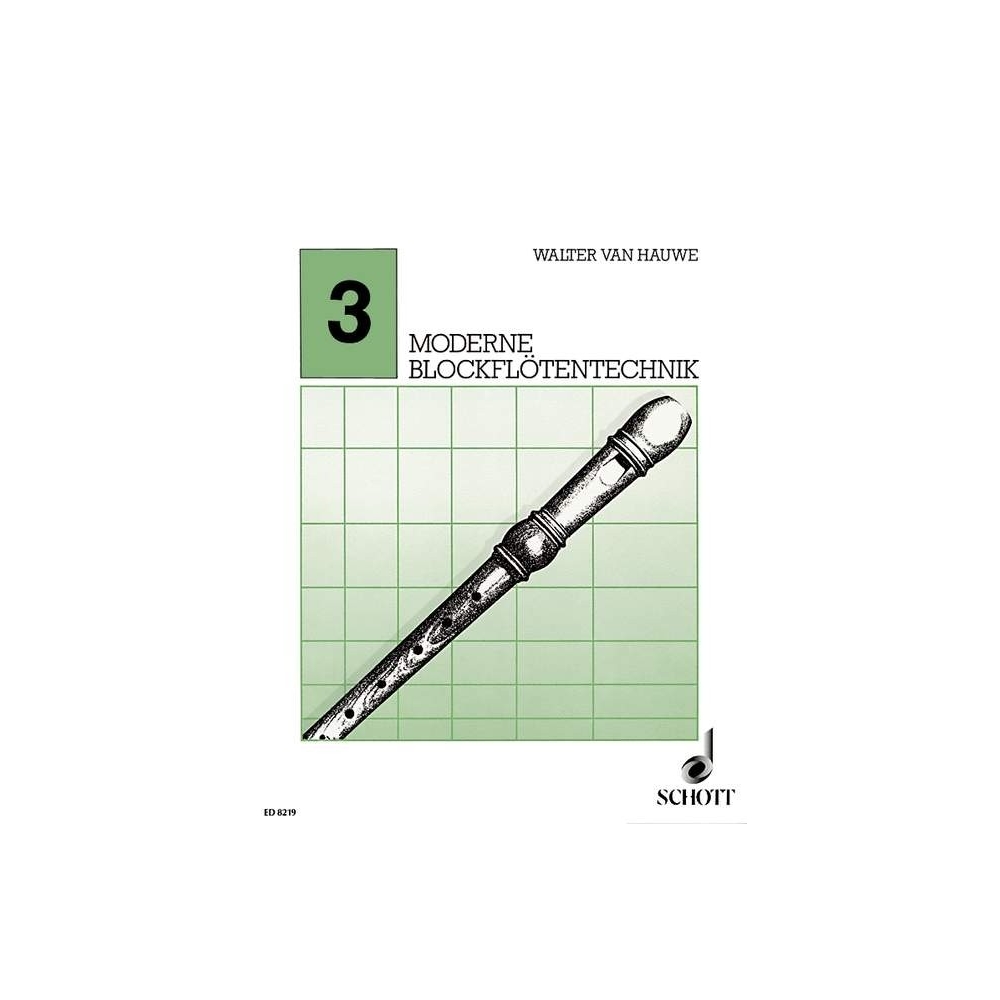 Hauwe, Walter van - Moderne Blockflötentechnik Vol. 3