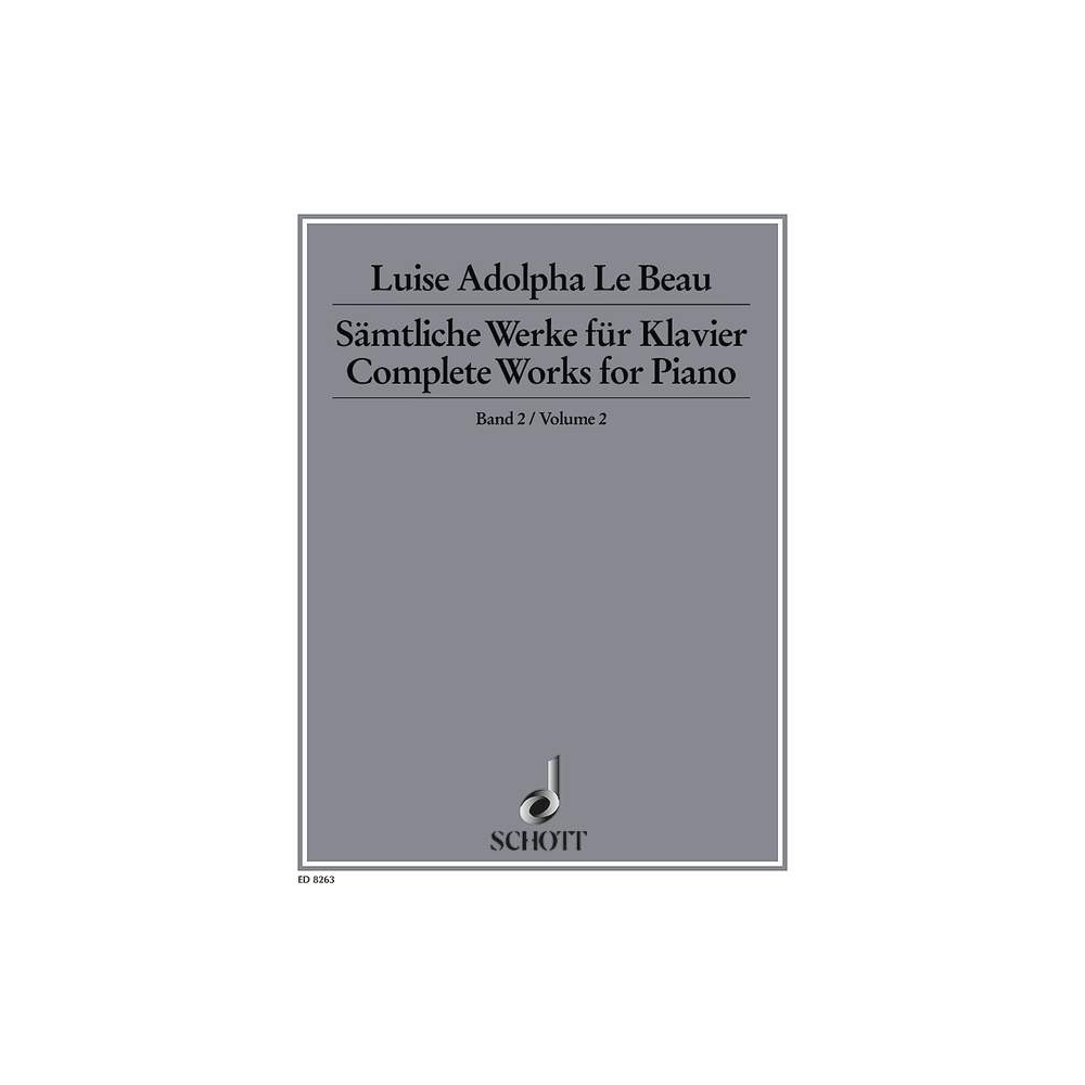 Le Beau, Luise Adolpha - Complete Works for Piano   Band 2