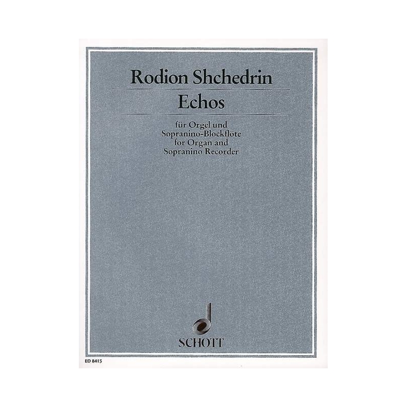 Shchedrin, Rodion - Echos