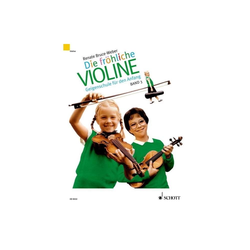 Bruce-Weber, Renate - Die fröhliche Violine   Band 3