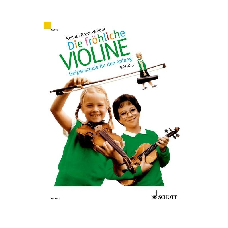 Bruce-Weber, Renate - Die fröhliche Violine   Band 3