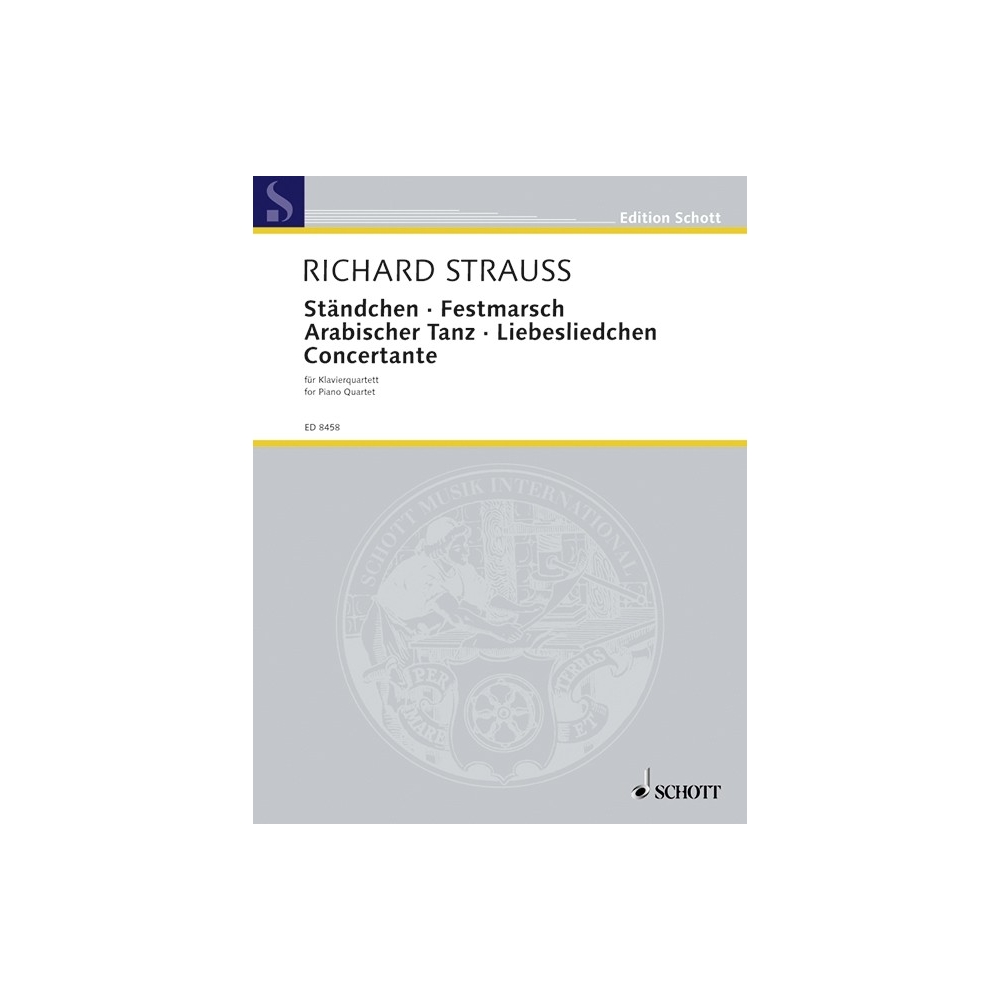Strauss, Richard - Ständchen / Festmarsch / Arabischer Tanz / Liebesliedchen / Concertante  AV. 168, 178, 182, 157