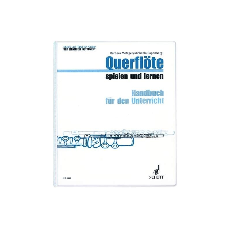 Metzger & Papenberg - Querflöte spielen und lernen 