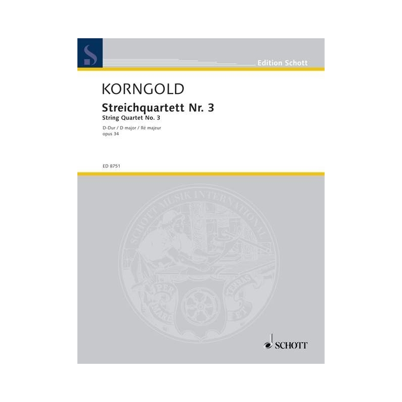 Korngold, Erich Wolfgang - Quartet No. 3 D Major op. 34