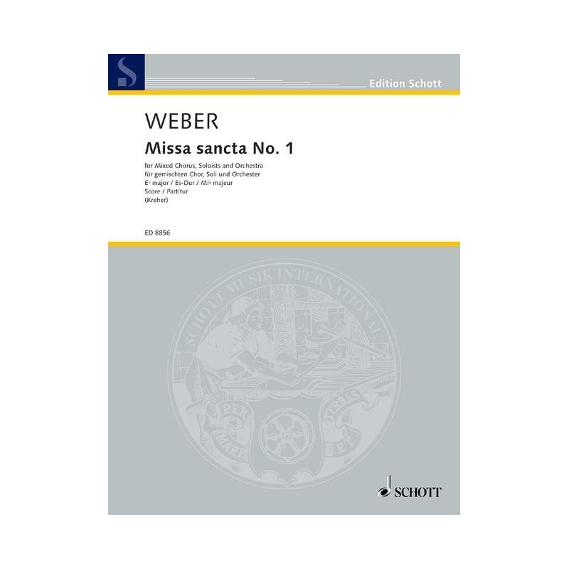Weber, Carl Maria von - Missa sancta No. 1 Eb major WeV A.2 / WeV A.3 