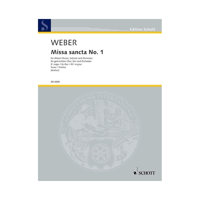 Weber, Carl Maria von - Missa sancta No. 1 Eb major  WeV A.2 / WeV A.3