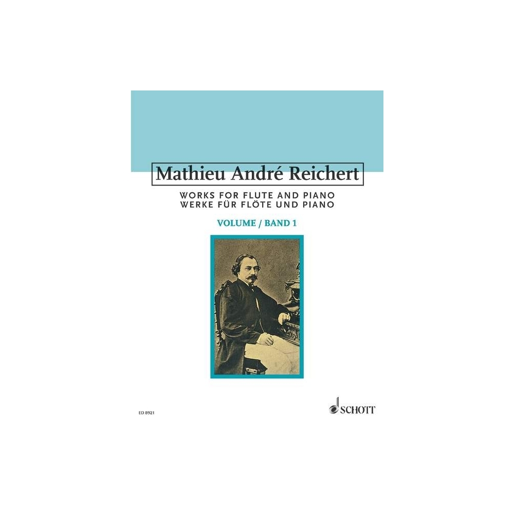 Reichert, Mathieu André - Works for Flute and Piano op. 1, 3, 4, 7, 8  Band 1