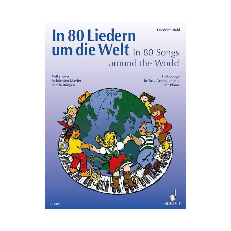 In 80 Songs around the World - Folk-Songs in Easy Arrangements for Piano