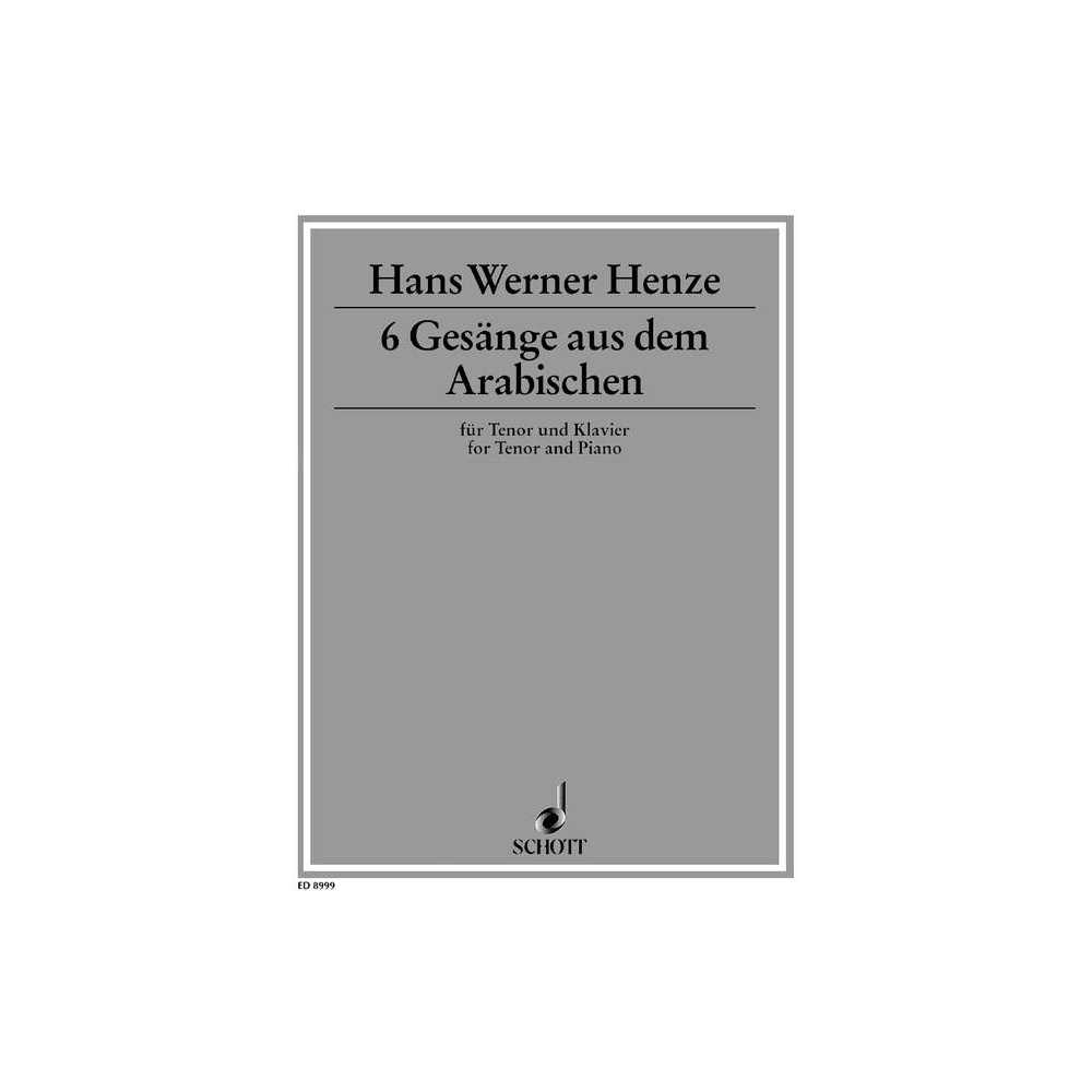 Henze, Hans Werner - Six songs from the Arabian 