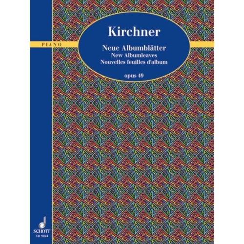 Kirchner, Theodor - New Album leaves op. 49