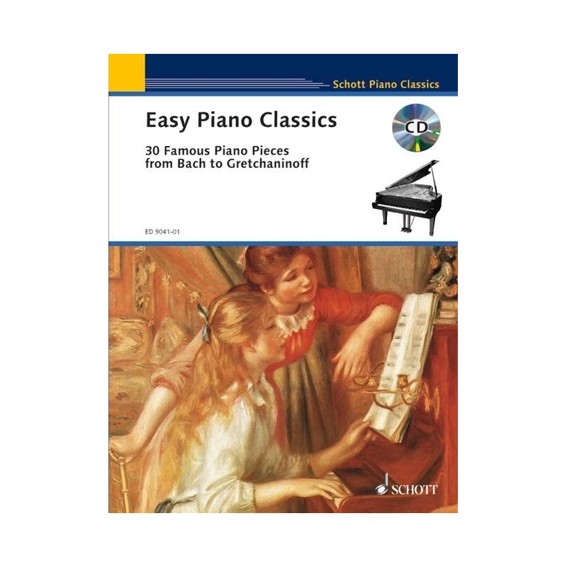 Easy Piano Classics - 30 Famous Pieces from Bach to Gretchaninoff