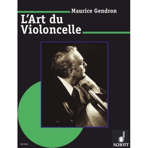 Gendron, Maurice - The Art of Playing the Cello