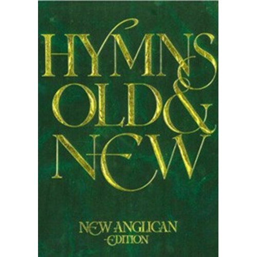 New Anglican Hymns Old & New - Full Music
