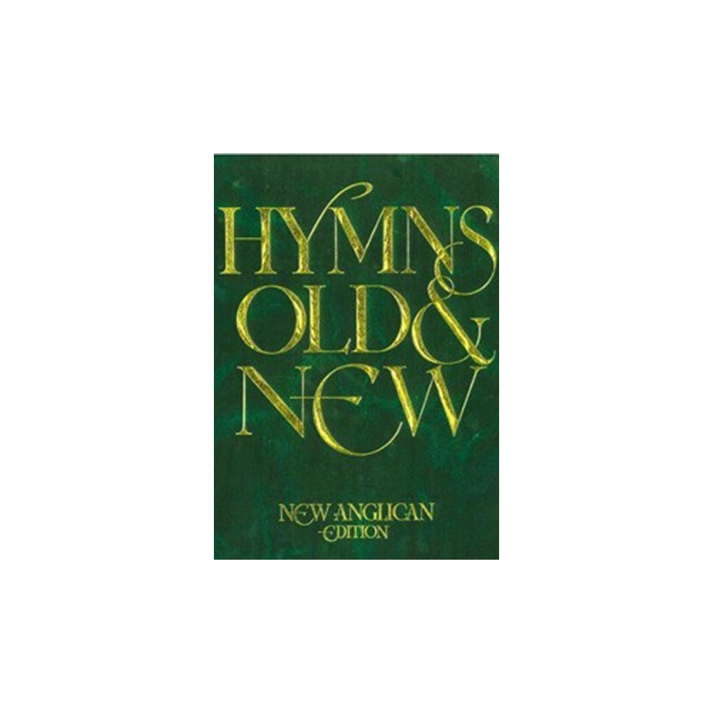 New Anglican Hymns Old & New - Full Music