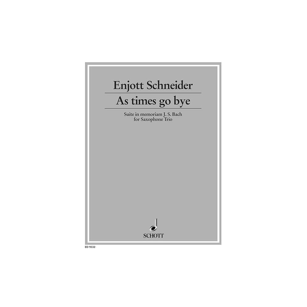 Schneider, Enjott - As times go bye... 