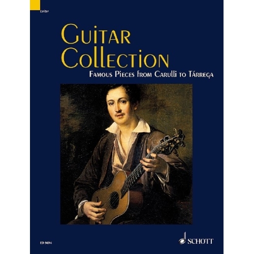 Guitar Collection - 30 Famous Pieces from Carulli to Tarrega