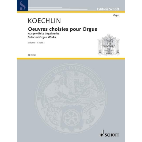 Koechlin, Charles - Selected Organ Works 