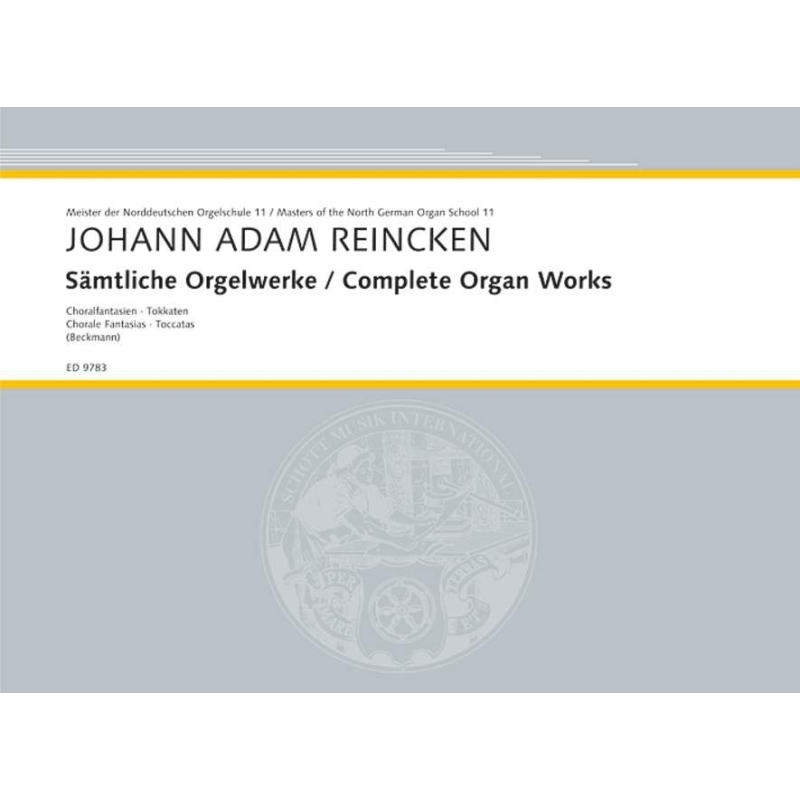 Reincken, Johann Adam - Complete Organ Works