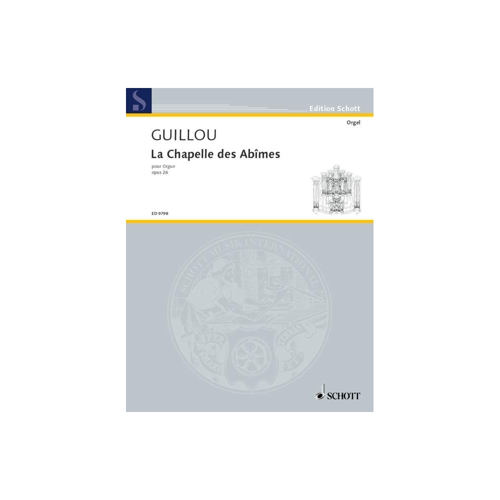 Guillou, Jean - La Chapelle des Abîmes op. 26