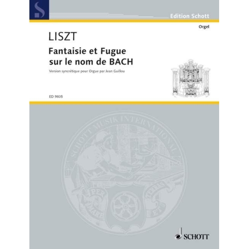 Liszt, Franz - Fantasie and Fugue on the name of  B-A-C-H
