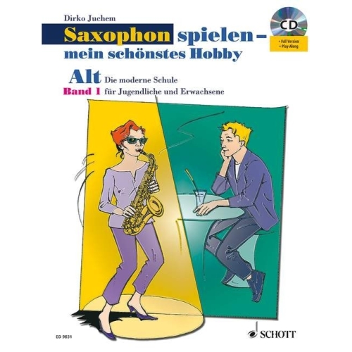 Juchem, Dirko - Saxophon spielen - mein schönstes Hobby   Band 1