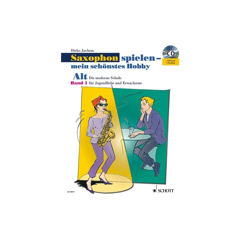 Juchem, Dirko - Saxophon spielen - mein schönstes Hobby Vol. 1