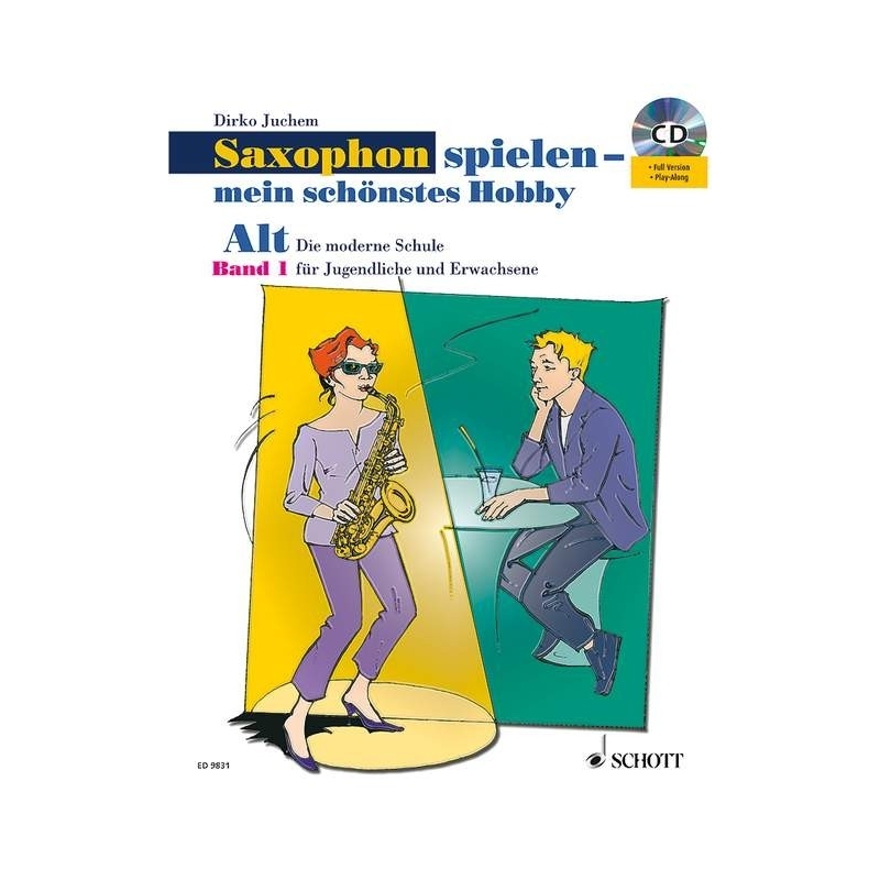 Juchem, Dirko - Saxophon spielen - mein schönstes Hobby Vol. 1
