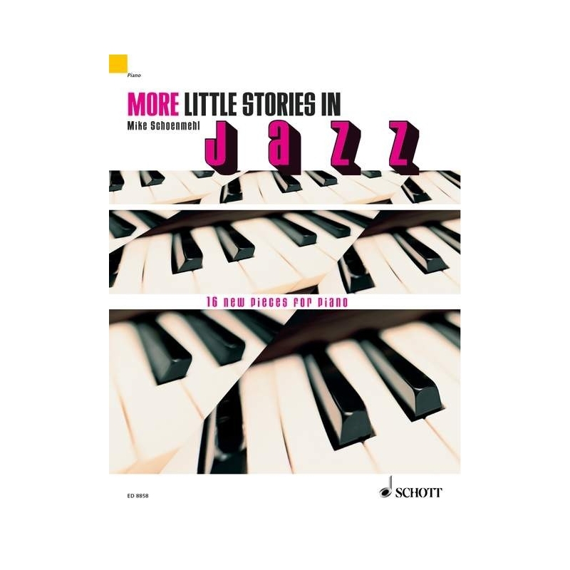 Schoenmehl, Mike - More little stories in Jazz