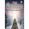 The Christmas Choirbook - 22 International Songs of the Season