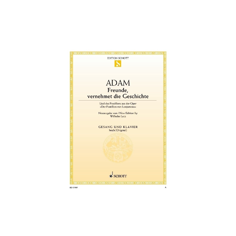 Adam, Adolphe - Freunde, vernehmet die Geschichte 