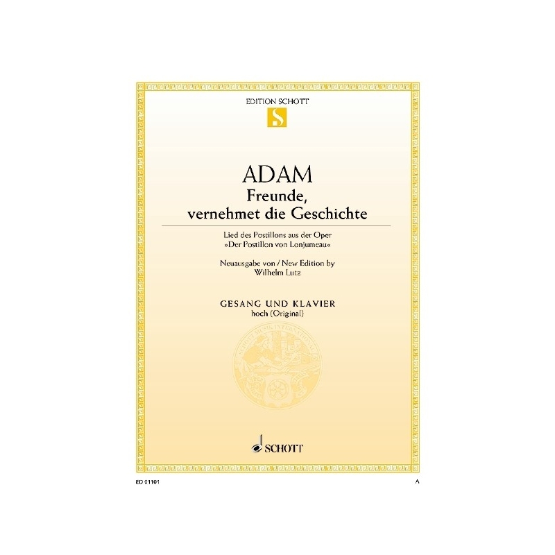 Adam, Adolphe - Freunde, vernehmet die Geschichte 