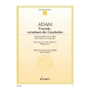 Adam, Adolphe - Freunde, vernehmet die Geschichte 