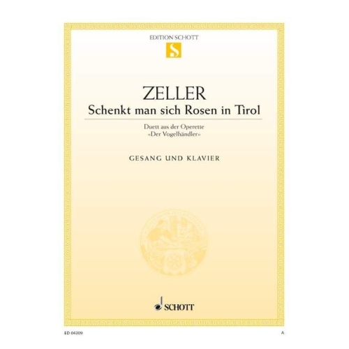 Zeller, Carl - Schenkt man sich Rosen in Tirol 